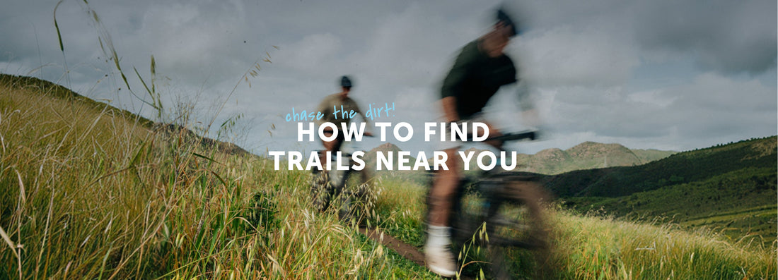 How to Find Trails Near You (and Actually Enjoy Riding Them)